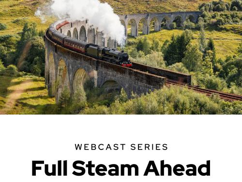 Graphic promoting GR's Full Steam Ahead Webcast Series